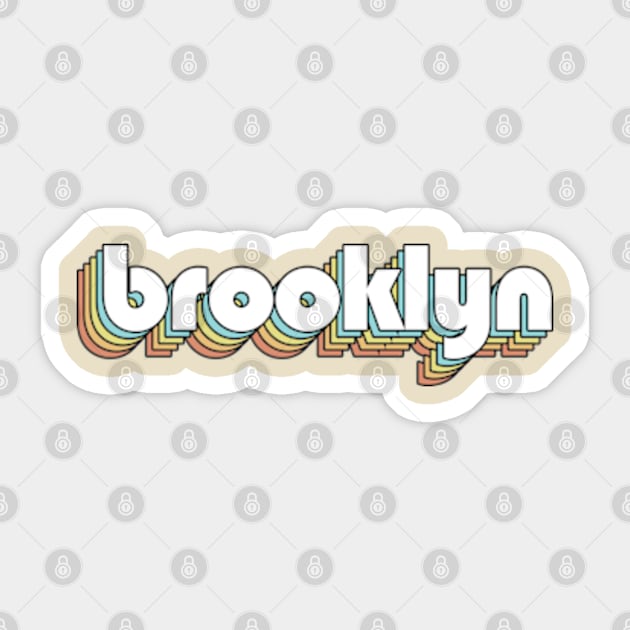 Brooklyn - Retro Rainbow Typography Faded Style Sticker by Paxnotods